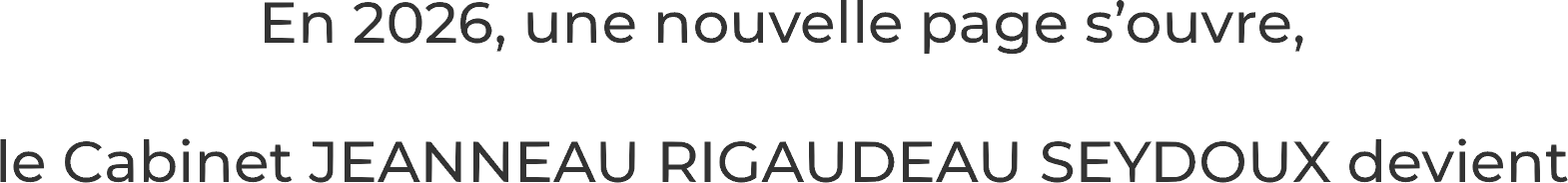 Cabinet JEANNEAU-RIGAUDEAU-SEYDOUX devient GEOMOTIS